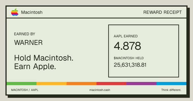 A Macintosh reward receipt showing that user "WARNER" earned 4.878 AAPL by holding 25,631,318.81 $MACINTOSH, with the slogan "Hold Macintosh. Earn Apple." and "Think different." displayed alongside the macintosh.cash branding.