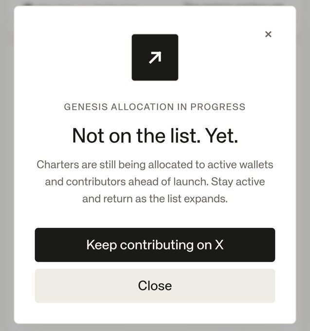 A popup screen with an arrow icon stating 'GENESIS ALLOCATION IN PROGRESS — Not on the list. Yet.' with a message explaining charters are still being allocated and buttons to 'Keep contributing on X' or 'Close'.