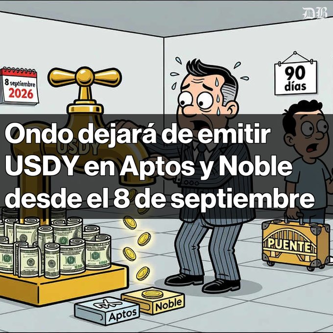 A Spanish-language cartoon graphic with the headline 'Ondo dejará de emitir USDY en Aptos y Noble desde el 8 de septiembre' (Ondo will stop issuing USDY on Aptos and Noble starting September 8), depicting a sweating businessman with gold coins.
