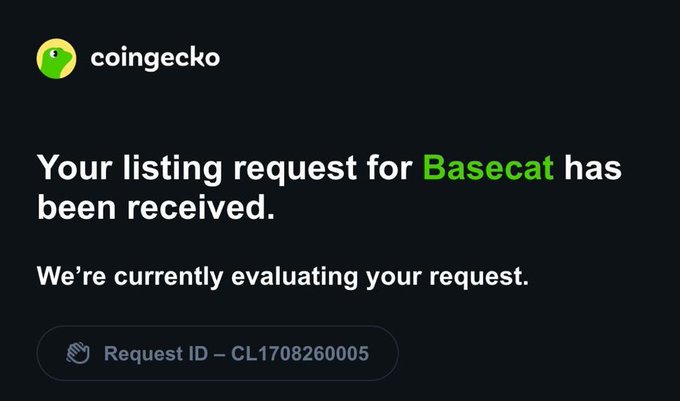 A CoinGecko confirmation screenshot showing that the listing request for "Basecat" has been received and is currently being evaluated, with Request ID CL1708260005 displayed.