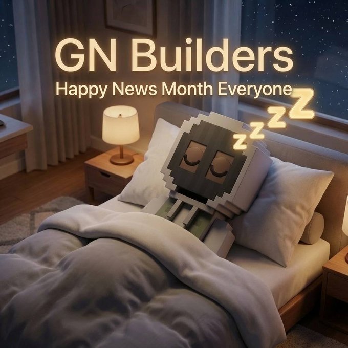 A cozy bedroom scene shows a 3D block-style cartoon character sleeping under a blanket with 'Zzz' symbols floating above, with text reading 'GN Builders - Happy News Month Everyone' in glowing yellow letters.
