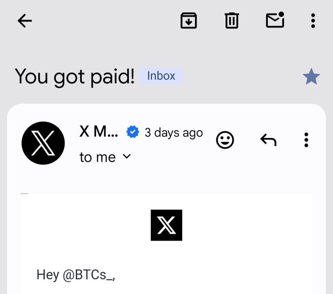A Gmail inbox screenshot showing an email from 'X M...' with subject 'You got paid!' and message beginning 'Hey @BTCs...', with the X logo displayed in the email body.