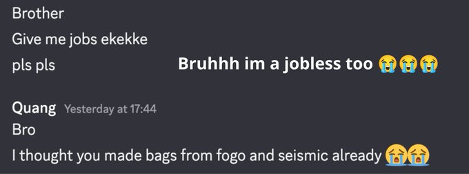 A Discord chat screenshot where users discuss their employment status, with messages like 'Give me jobs ekekke pls pls' and 'Bruhhh im a jobless too 😭😭😭'.