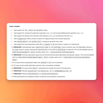 The text of the image reads "Loops & compound assignment Bitwise & arithmetic shifts P2S support Type system improvements Change & UTXO gathering utilities". The image has a pink and orange background, which appears to be a gradient. There is also an additional message in white text located at the top right corner that says "CashScript v0.13.0 was just released! What's new?" This text suggests that there may have been a release of CashScript and updates or improvements made since its previous version.