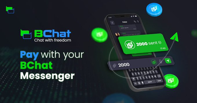 A promotional graphic for "BChat" messenger features the tagline "Chat with freedom" and "Pay with your BChat Messenger," showing a phone interface with a 2000 payment transaction.