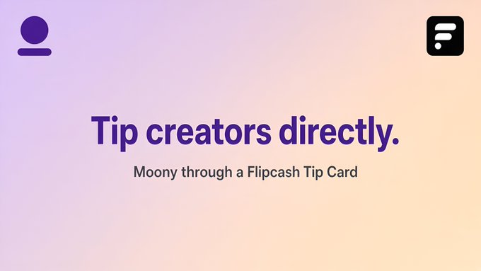 A graphic with text reading 'Tip creators directly. Moony through a Flipcash Tip Card' on a gradient purple-to-yellow background.