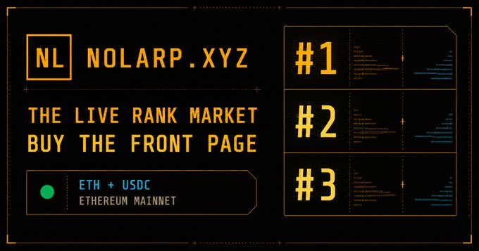 A promotional graphic for "NL NOLARP.XYZ" advertising it as "THE LIVE RANK MARKET BUY THE FRONT PAGE" with payments in ETH + USDC on Ethereum Mainnet, showing the top three rank positions.