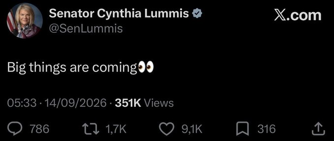 A tweet from Senator Cynthia Lummis (@SenLummis) posted on 14/09/2026 at 05:33 reads "Big things are coming 👀" and has garnered 351K views, 9.1K likes, 1.7K reposts, and 786 replies, aligning with the post's speculation that she may be teasing upcoming cryptocurrency-related legislation like the CLARITY Act.