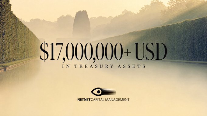 The image features a serene landscape with hedges and a reflective waterway, overlaid with bold text announcing "$17,000,000+ USD IN TREASURY ASSETS" alongside the NetNet Capital Management logo. This visually celebrates the treasury milestone mentioned in the accompanying post, highlighting the firm's achievement of surpassing $17 million in assets under 60 days.