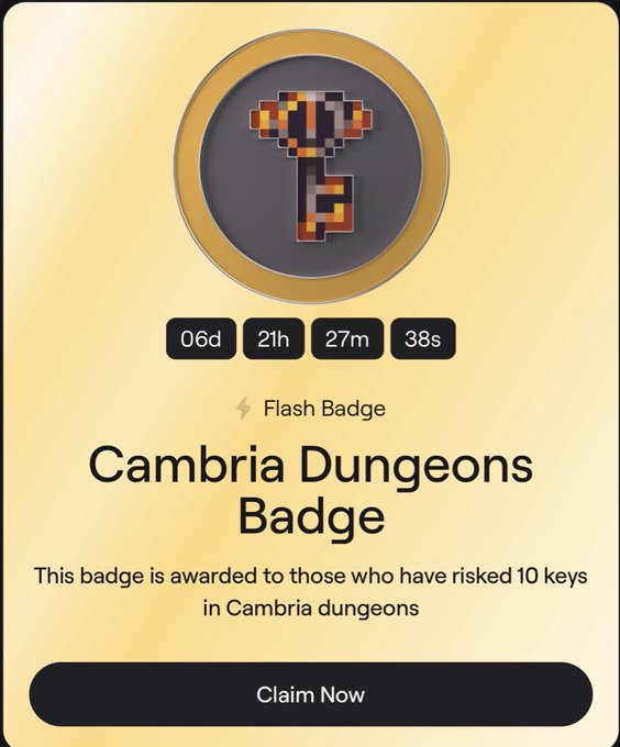 Badge claim screen displaying the 'Cambria Dungeons Badge' with a countdown of 06d 21h 27m 38s, stating it is awarded to those who have risked 10 keys in Cambria dungeons, with a 'Claim Now' button.