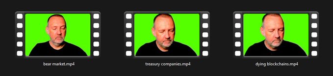 Three film strip frames showing a bearded man against a green screen, labeled 'bear market.mp4', 'treasury companies.mp4', and 'dying blockchains.mp4'.
