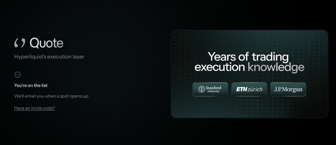 A dark-themed waitlist page for "Quote - Hyperliquid's execution layer" with a message reading "You're on the list" and a note that "We'll email you when a spot opens up," alongside a "Years of trading execution knowledge" panel displaying logos from Stanford, ETH Zurich, and J.P. Morgan, matching the post's emphasis on the platform's team background from these institutions.