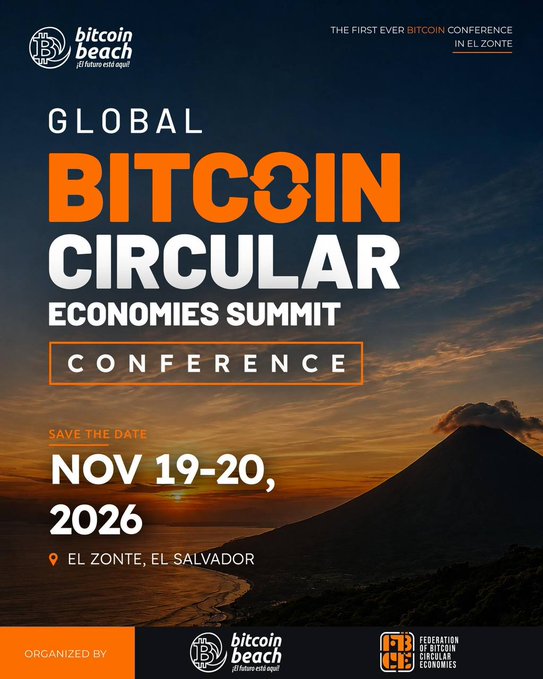 A promotional poster for the 'Global Bitcoin Circular Economies Summit' conference scheduled for November 19-20, 2026, in El Zonte, El Salvador, featuring a sunset volcano landscape and 'Bitcoin Beach' branding.