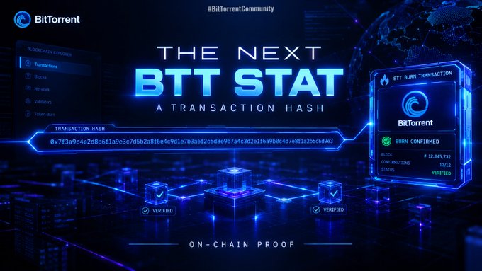 BitTorrent graphic reading 'THE NEXT BTT STAT – A TRANSACTION HASH,' showing a BTT burn transaction, transaction hash 0x7f3a9c4e2d8b6f1a9e3c7d5b2a8f6e4c9d1e7b3a8f2c5d8e9b7a4c3d2e1f6a9b0c4d7e8f1a2b5c6d9e3, marked Verified and BURN CONFIRMED.