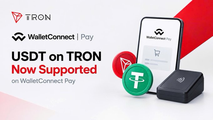 A promotional banner announcing 'USDT on TRON Now Supported on WalletConnect Pay', showing logos for TRON and WalletConnect, along with a phone displaying a shopping cart interface, a payment terminal, and USDT/TRX coin graphics.