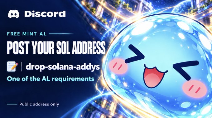 A promotional graphic for a Discord channel called 'drop-solana-addys' featuring a blue cartoon blob character, instructing users to post their SOL address for a free mint AL requirement with public addresses only.