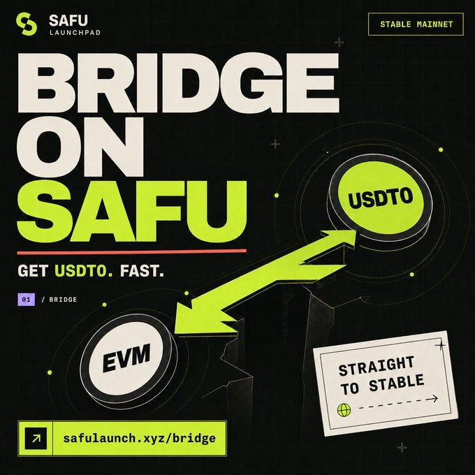 A promotional graphic for SAFU Launchpad with bold text reading 'BRIDGE ON SAFU' and 'GET USDT0. FAST,' showing arrows between 'EVM' and 'USDT0' circles, with the URL 'safulaunch.xyz/bridge' and 'STABLE MAINNET' label.