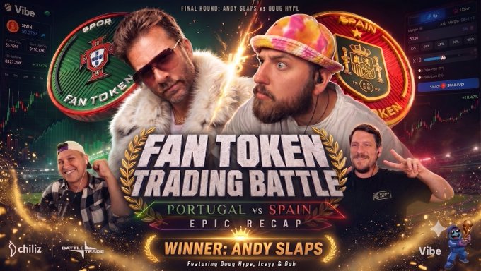 A 'Fan Token Trading Battle' epic recap graphic for Portugal vs Spain, declaring Andy Slaps as the winner, featuring Andy Slaps vs Doug Hype as the final round, with logos for Chiliz and Vibe.