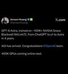 A post from Jensen Huang (@JensenHuang) on x.com announcing GPT-6 Astra trained on ~100K NVIDIA Grace Blackwell NVLink72, congratulating @OpenAI on AGI arrival.