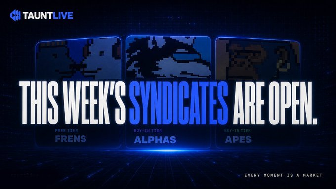 Promotional banner for TAUNTLIVE announcing 'This Week's Syndicates Are Open' featuring three tier cards: Frens (Free Tier), Alphas (Buy-In Tier), and Apes (Buy-In Tier) with pixel character illustrations.