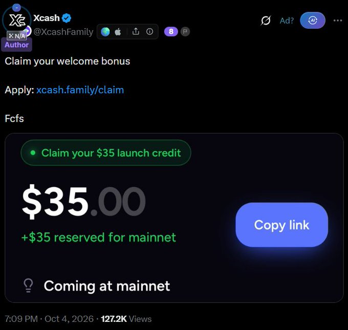 A tweet from Xcash (@XcashFamily) advertising a welcome bonus, showing a $35.00 launch credit reserved for mainnet with a 'Copy link' button, dated Oct 4, 2026.