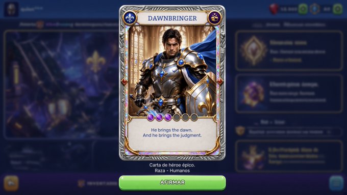 A screenshot from a mobile game showing a card titled 'DAWNBRINGER' depicting an armored warrior with the text 'He brings the dawn. And he brings the judgment.'