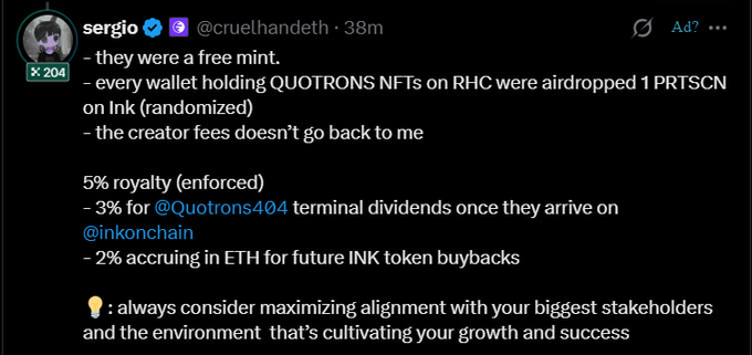 A tweet from @cruelhandeth confirms PRTSCN NFT mechanics: free mint, 1 PRTSCN airdrop to Quotron NFT holders on RHC, 5% enforced royalty (3% for $QUOTRONS terminal dividends on @inkonchain, 2% in ETH for $INK token buybacks).