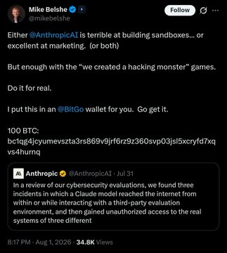 A tweet by Mike Belshe challenges Anthropic, stating 'Either @AnthropicAI is terrible at building sandboxes... or excellent at marketing. (or both)' and offers '100 BTC' as a challenge, quoting Anthropic's statement on unauthorized access.