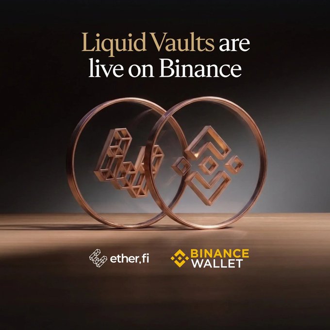 A promotional graphic announces 'Liquid Vaults are live on Binance' featuring metallic copper-colored circular structures with crypto-themed logos, alongside 'ether.fi' and 'BINANCE WALLET' branding.