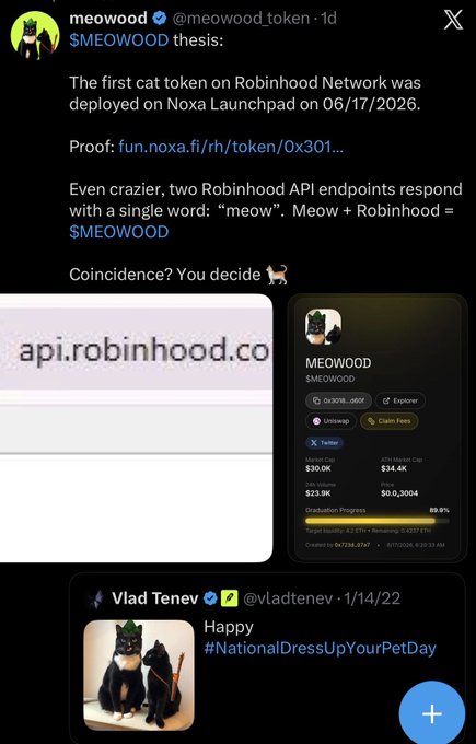 The image shows a tweet by @meowood_token claiming that $MEOWOOD, deployed on Noxa Launchpad on 06/17/2026, is the first cat token on the Robinhood Network, with a screenshot of the $MEOWOOD token page and a 2022 tweet from Robinhood CEO Vlad Tenev featuring his cat for #NationalDressUpYourPetDay. This supports the accompanying post's claim that $MEOWOOD predates $CASHCAT as the first cat meme coin on the Robinhood chain, leveraging Vlad Tenev's known cat affinity as thematic evidence.