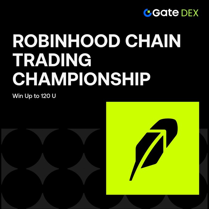 A promotional graphic for the "Robinhood Chain Trading Championship" on Gate DEX, featuring a bright green square with a black feather icon and text announcing prizes of up to 120 USDG for traders meeting specified net volume thresholds on Robinhood Chain swaps.