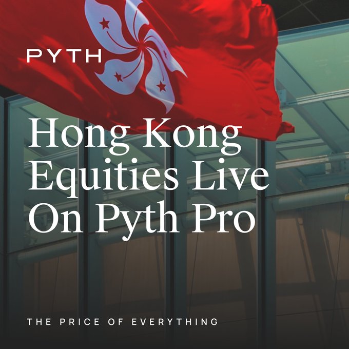 The image shows the Hong Kong flag waving against a building backdrop, with the text "PYTH" in the upper left and "Hong Kong Equities Live On Pyth Pro" prominently displayed in white. At the bottom is the tagline "THE PRICE OF EVERYTHING," reinforcing the post's announcement that major Hang Seng names like Tencent, BYD, Xiaomi, and Alibaba are now available on Pyth Pro.