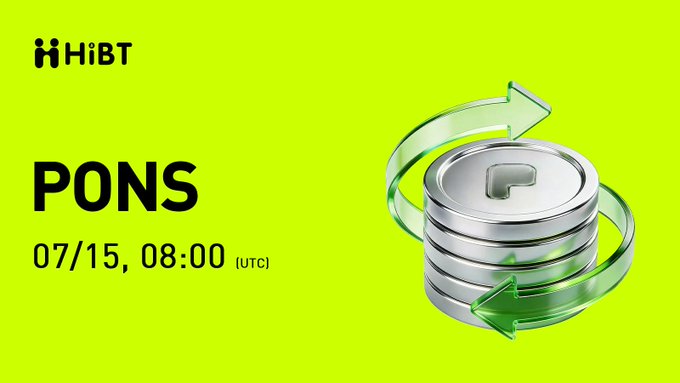 A HiBT promotional graphic for 'PONS' token listing on 07/15 at 08:00 (UTC) with a 3D silver coin logo and green arrows on a bright green background.