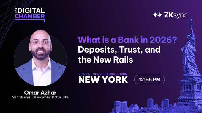 A promotional graphic for The Digital Chamber's Convergence Forum in New York on 9/14/26 at 12:55 PM, featuring Omar Azhar (VP of Business Development at Matter Labs) speaking on the panel "What is a Bank in 2026? Deposits, Trust, and the New Rails," with ZKsync branding displayed against a purple Statue of Liberty backdrop.