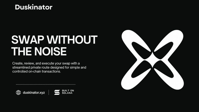 A promotional banner for 'Duskinator' featuring the text 'SWAP WITHOUT THE NOISE' and a white X-shaped logo on a black background, noting it is 'BUILT ON SOLANA'.