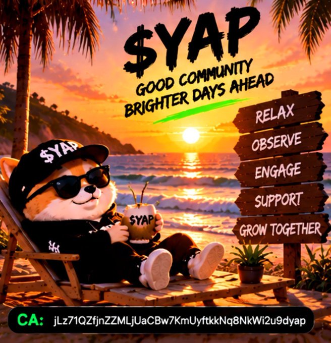 A promotional image for the $YAP meme coin features a Shiba Inu dog wearing sunglasses and a cap, relaxing in a beach chair, with text reading "GOOD COMMUNITY BRIGHTER DAYS AHEAD" alongside a list: "RELAX, OBSERVE, ENGAGE, SUPPORT, GROW TOGETHER," and the contract address starting with "jLz71QZfjnZZMLjUaCBw7KmUyftkkNq8NkWi2u9dyap".