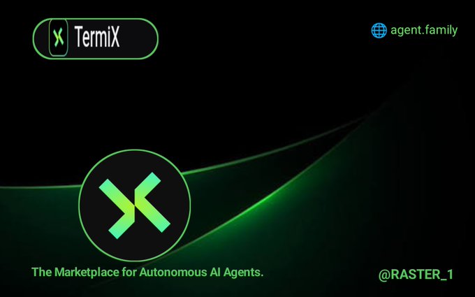 A dark promotional graphic for TermiX, 'The Marketplace for Autonomous AI Agents,' featuring a green X logo and the handle @RASTER_1.