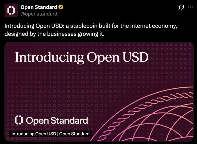 A promotional post from @openstandard announcing "Introducing Open USD," a new partner-owned stablecoin designed for the internet economy, featuring the Open Standard logo on a dark maroon background with a globe graphic. The image supports the announcement of Open USD's launch on Solana with no mint/redeem fees, no volume caps, and reserve economics returned to network-building businesses.