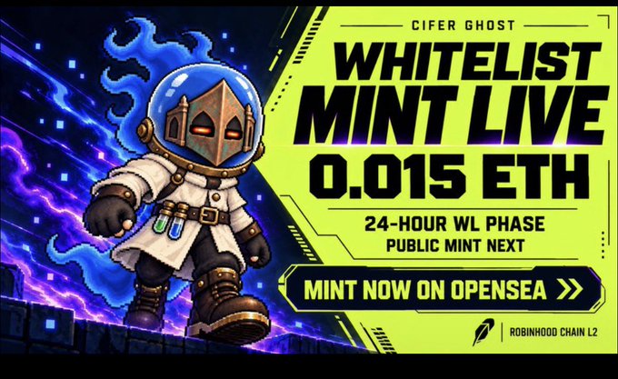 A vibrant green and purple graphic for 'CIFER GHOST WHITELIST MINT LIVE' on the 'ROBINHOOD CHAIN L2' for '0.015 ETH', featuring a pixel-art knight character with blue flames.