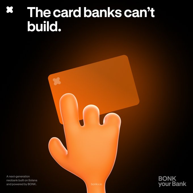 An orange 3D hand holds up an orange bank card against a dark background, with the headline "The card banks can't build." Text identifies it as "A next-generation neobank built on Solana and powered by BONK," with the tagline "BONK your Bank" and website "bonkx.io."

The image visually reinforces the post's message by depicting a hand confidently claiming a card that traditional banks cannot create—symbolizing BonkX's promise of user-controlled, self-custodied banking where users hold and move their own money on their terms.