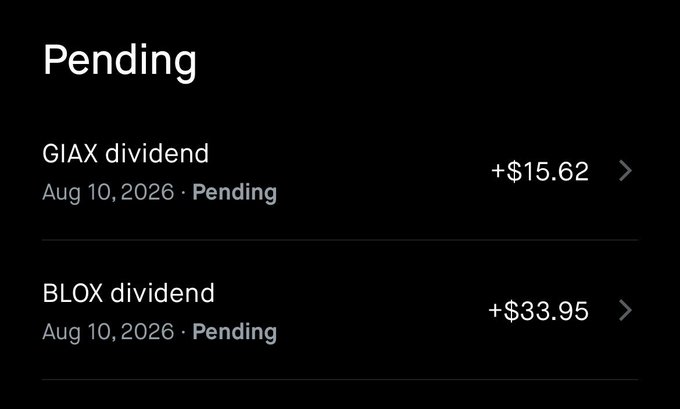 A mobile app screen showing pending dividends: GIAX dividend of +$15.62 and BLOX dividend of +$33.95, both dated Aug 10, 2026.
