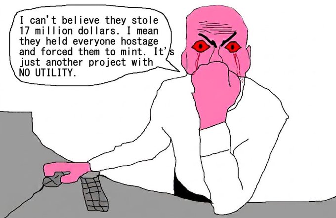 A pink-skinned character with angry red eyes sits at a computer, expressing frustration in a speech bubble that reads: "I can't believe they stole 17 million dollars. I mean they held everyone hostage and forced them to mint. It's just another project with NO UTILITY."