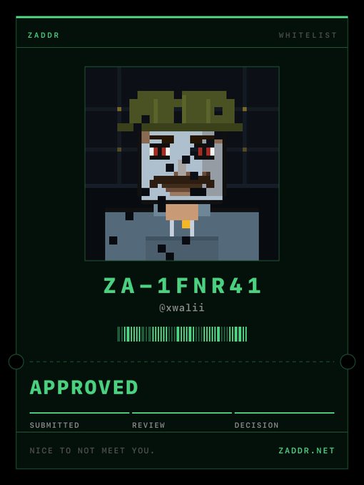 A digital ID card from ZADDR showing a pixelated character with an ID of ZA-1FNR41 by @xwaliii, marked as APPROVED with the tagline "NICE TO NOT MEET YOU."