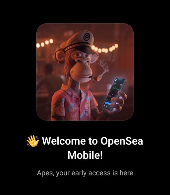 The image features an advertisement for OpenSea Mobile, which has a cartoon monkey holding up a cell phone with a smiley face. The text at the bottom of the image reads "Welcome to OpenSea Mobile! Apes, your early access is here." This suggests that the app is designed specifically for users who are interested in investing and trading on the OpenSea platform.