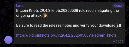 A Telegram message from 'Luke' announcing the release of 'Bitcoin Knots 29.4.2.knots20260508' to mitigate an ongoing attack, with a link to bitcoinknots.org.