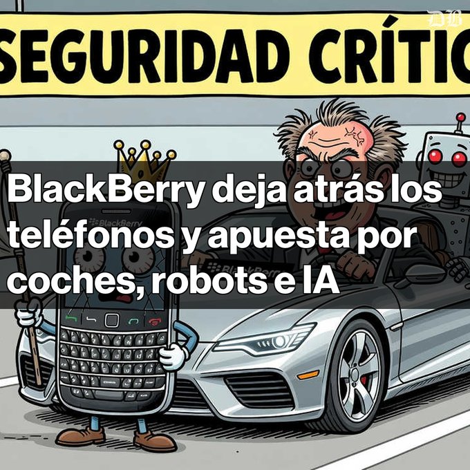 A satirical cartoon illustration showing a BlackBerry phone character standing next to a silver sports car and an older man in a chauffeur hat, with text in Spanish reading 'BlackBerry deja atrás los teléfonos y apuesta por coches, robots e IA' under a 'SEGURIDAD CRÍTICA' banner.