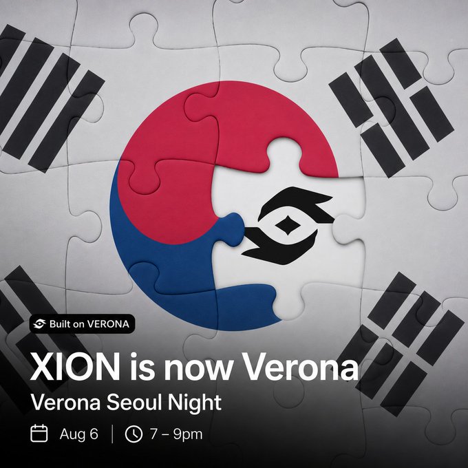 A promotional graphic with a puzzle piece background showing a red and blue Korean flag yin-yang design and a logo, with text reading 'Built on VERONA', 'XION is now Verona', and 'Verona Seoul Night, Aug 6, 7-9pm'.