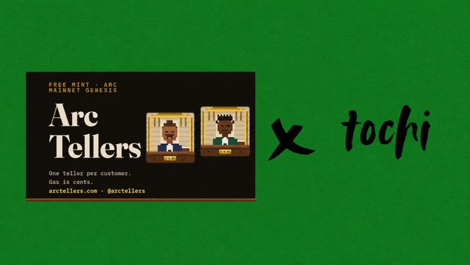 Arc Tellers x Tochi collaboration banner advertising free mint on Arc Mainnet with pixel art characters styled as gas station tellers.