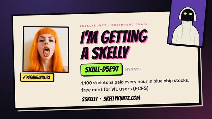 A promotional graphic titled 'SKELLYKUNTZ x ROBINHOOD CHAIN' featuring the text 'I'M GETTING A SKELLY', a pass code 'SKULL-D5E97', and mentioning '1,100 skeletons paid every hour in blue chip stocks.' Includes a photo of @orangepillhq and a skull mascot illustration.