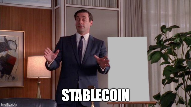 A meme featuring Jon Hamm in a suit gesturing toward a blank white board, with the text 'STABLECOIN' displayed at the bottom.